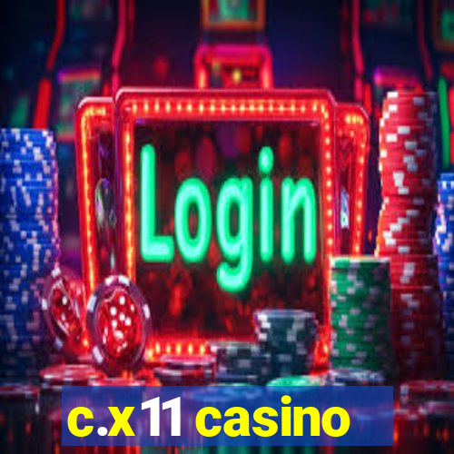 c.x11 casino